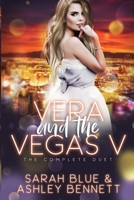 Vera and the Vegas V: The Complete Duet B0BVDJDB46 Book Cover