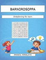 BARNORDSOPPA: Ordsökning för barn (Swedish Edition) B0H49T54V7 Book Cover