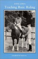 Teaching Basic Riding 0851314600 Book Cover