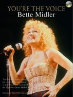 Bette Midler: (Piano, Vocal, Guitar): Book/CD (You're the Voice) 1843283220 Book Cover