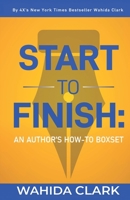 Start To Finish: An Author's How-to Boxset 1954161956 Book Cover