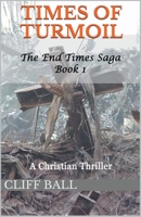 Times of Turmoil 1484082427 Book Cover