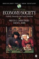 Economy/Society: Markets, Meanings, and Social Structure (Sociology for a New Century) 0761986413 Book Cover