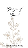 Sprigs of Spirit 1805667254 Book Cover