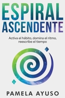 Espiral Ascendente 1737117479 Book Cover