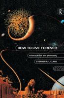 How to Live Forever 1138861219 Book Cover