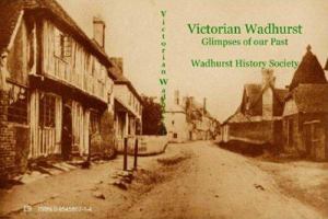 Victorian Wadhurst 0954580214 Book Cover