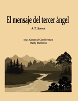 El Mensaje Del Tercer ángel (Spanish Edition) B0CK14HP8R Book Cover