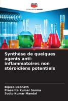 Synthèse de quelques agents anti-inflammatoires non stéroïdiens potentiels (French Edition) 6208819326 Book Cover