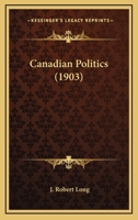Canadian Politics 1166464296 Book Cover