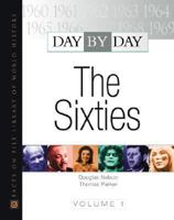 Day by Day: Sixties (Day by Day) 0871966484 Book Cover