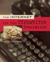 The Internet for the Typewriter Generation 1580080693 Book Cover