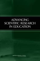 Advancing Scientific Research in Education 030909321X Book Cover