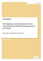 Die Eignung Von Dialoginseln Fur Die Umsetzung Des Wissensmanagements in Der Praxis 383861996X Book Cover
