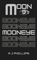 Mooneye B0GT4LJ5SB Book Cover