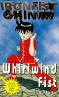 Whirlwind Fist (Ironfist Chinmi - Kung Fu Boy) 0747524998 Book Cover