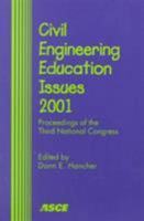 Civil Engineering Education Issues 2001 0784405905 Book Cover