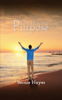 You Have a Purpose 0862808324 Book Cover