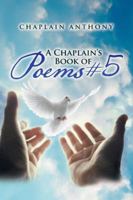 A Chaplain's Book of Poems #5 1490770844 Book Cover