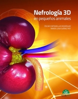 Nefrología 3D en pequeños animales (Spanish Edition) 8417225013 Book Cover
