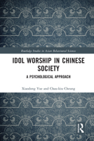 Idol Worship in Chinese Society: A Psychological Approach 0367584212 Book Cover