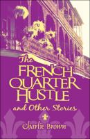 The French Quarter Hustle and Other Stories 1608138062 Book Cover