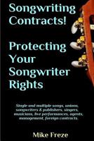 Songwriting Contracts! Protecting Your Songwriter Rights 153063542X Book Cover
