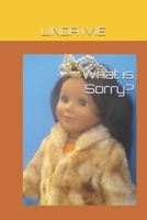 What is Sorry? 1938669061 Book Cover