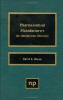 Pharmaceutical Manufacturers: An International Directory 0815513844 Book Cover