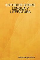 ESTUDIOS SOBRE LENGUA Y LITERATURA 1847993419 Book Cover