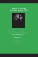 Getting to the Truth Behind the Swamp of Lies: Donald J. Trump, aka "Urk-shus´-shu", as he is named by LOPTR 1717831990 Book Cover