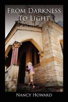 From Darkness To Light 1450072194 Book Cover