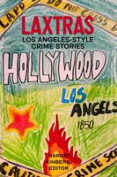 LAXtras: Los Angeles-style Crime Stories B0G26DL87S Book Cover