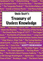 Uncle Scott's Treasury of Useless Knowledge 1548248398 Book Cover