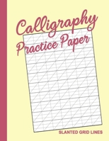 Calligraphy Practice Book for Beginners: Notebook of Slanted Lined Modern Calligraphy Writing Paper | Sheets for Practicing Handwriting – Pale Prim Blush 1712381687 Book Cover