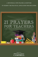 21 Prayers for Teachers 1098383362 Book Cover
