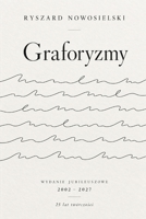 Graforyzmy: Wydanie jubileuszowe 2002 - 2027 25 lat twórczosci (Polish Edition) B0HJFLCKR8 Book Cover