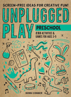 Unplugged Play: Preschool: 263 Activities  Games for Ages 3-5 1523510196 Book Cover