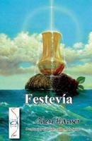 Festevia: Overflowing with gifts of the Holy Spirit 0977965457 Book Cover