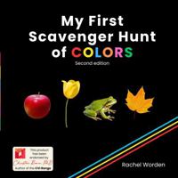 My First Scavenger Hunt of COLORS (Second Edition): A CVI-Informed Color Learning Book for Early Learners, Low Vision, and Sensory Support B0GWXB3D8F Book Cover