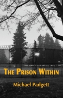 The Prison Within 1652767576 Book Cover