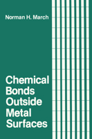 Chemical Bonds Outside Metal Surfaces 1461292522 Book Cover
