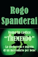 Nome in Codice "TREMENDO" 1365725383 Book Cover