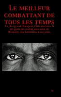 Le meilleur combattant de tous les temps - 4ème édition 1257081578 Book Cover