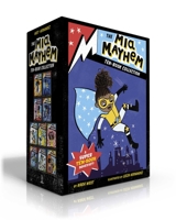 The Mia Mayhem Ten-Book Collection: Mia Mayhem Is a Superhero!; Learns to Fly!; vs. the Super Bully; Breaks Down Walls; Stops Time!; vs. the Mighty Robot; Gets X-Ray Specs; Steals the Show!; and the S 1665907940 Book Cover
