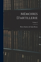 Memoires D'Artillerie, Volume 2... 1016747861 Book Cover