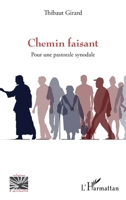 Chemin faisant: Pour une pastorale synodale (Religions Et Spiritualité) (French Edition) 2140331125 Book Cover