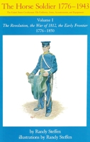 The Horse Soldier, 1776-1943: The Revolution, the War of 1812, the Early Frontier (Horse Soldier, 1776-1943) 0806123923 Book Cover