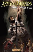 Army of Darkness: Home Sweet Hell 1606900161 Book Cover