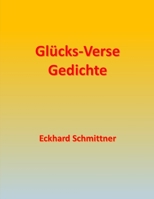 Glücks-Verse Gedichte B0BXNJCG2R Book Cover